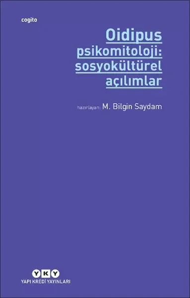 Oidipus Psikomitoloji 2: Sosyokültürel Açılımlar