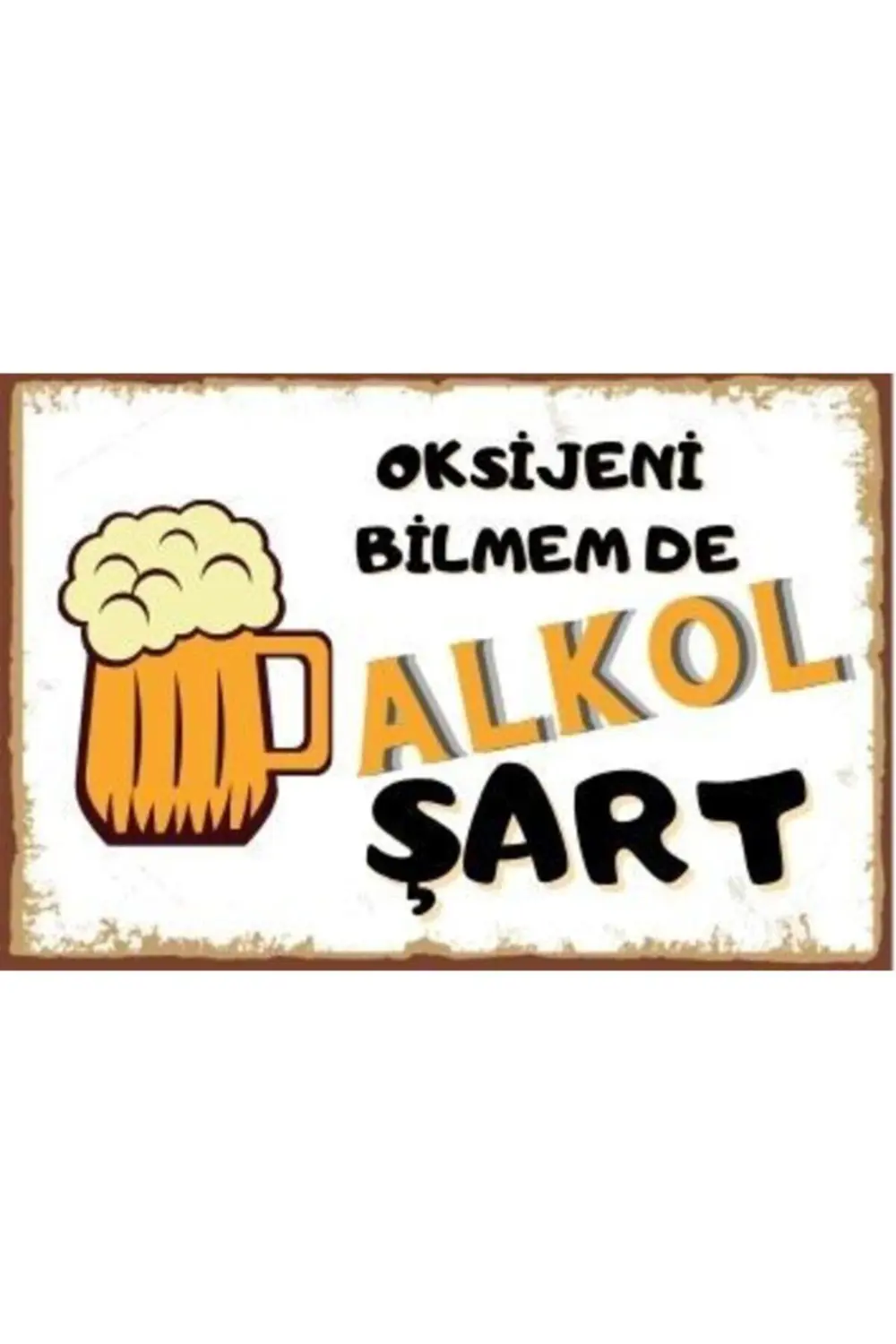 Oksijeni Bilmem Ama Retro Ahşap Poster
