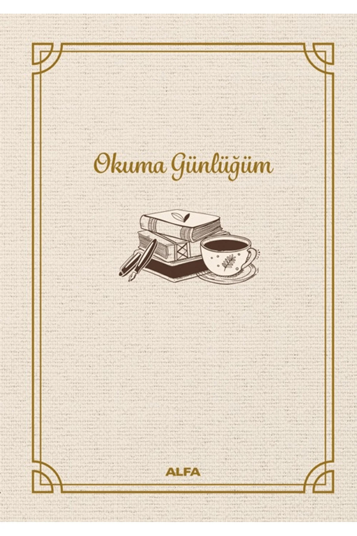 Okuma Günlüğüm (Bez Ciltli) / Kolektif / Alfa Yayınları / 9786254