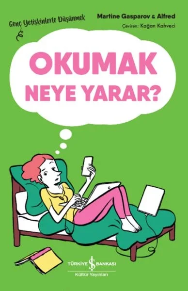Okumak Neye Yarar? – Genç Yetişkinlerle Düşünmek Fiyatı, Yorumları ve Özellikleri