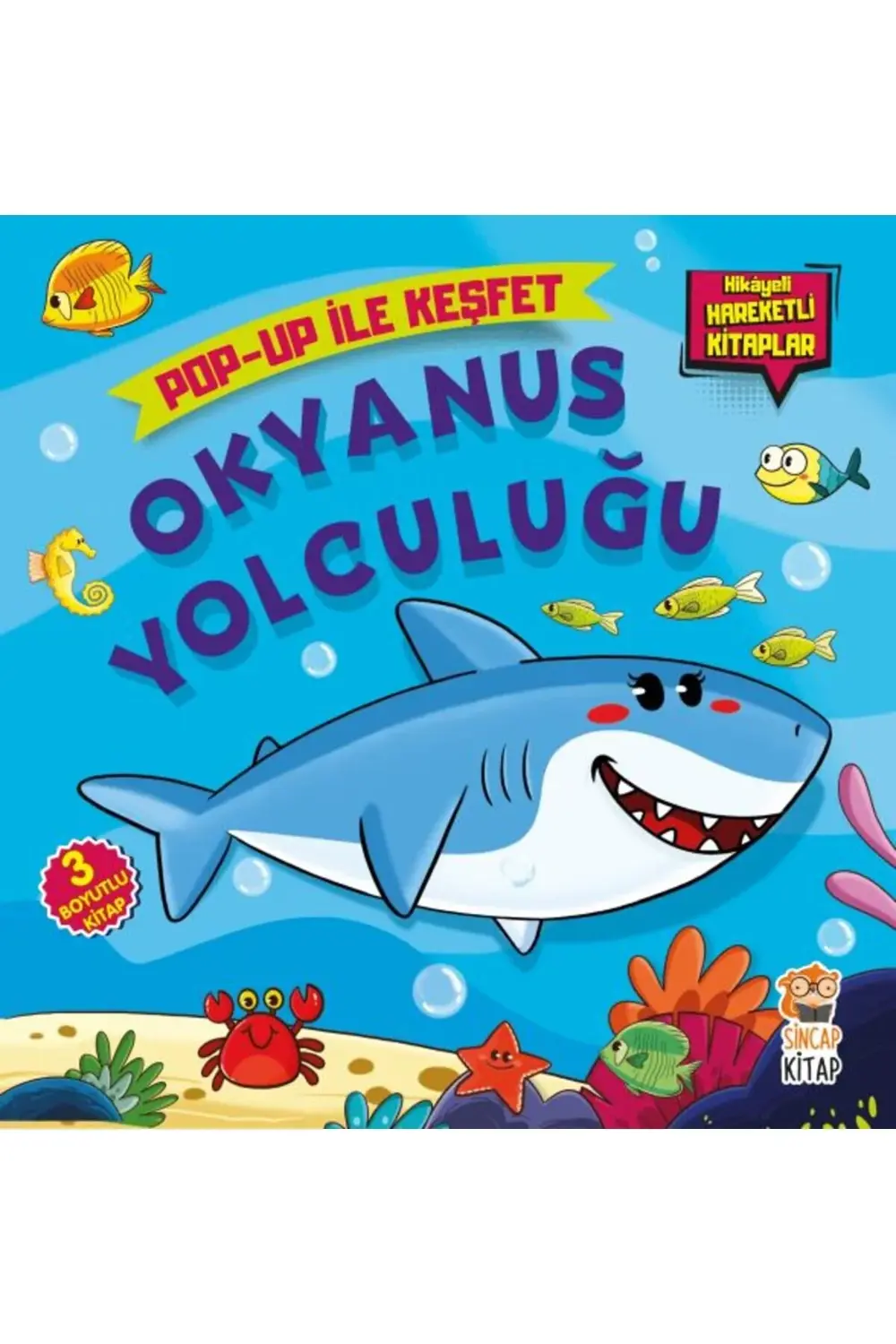 Okyanus Yolculuğu: Pop-Up İle Keşfet - Hikayeli Hareketli Kitapla
