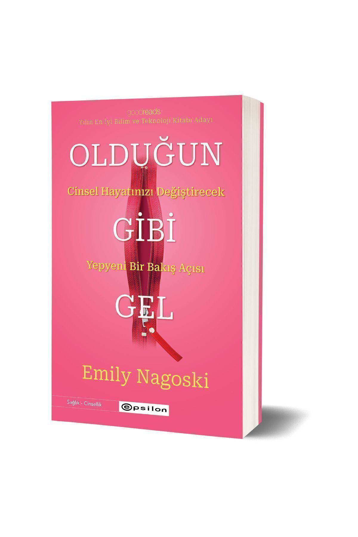 Olduğun Gibi Gel Emily Nagoski