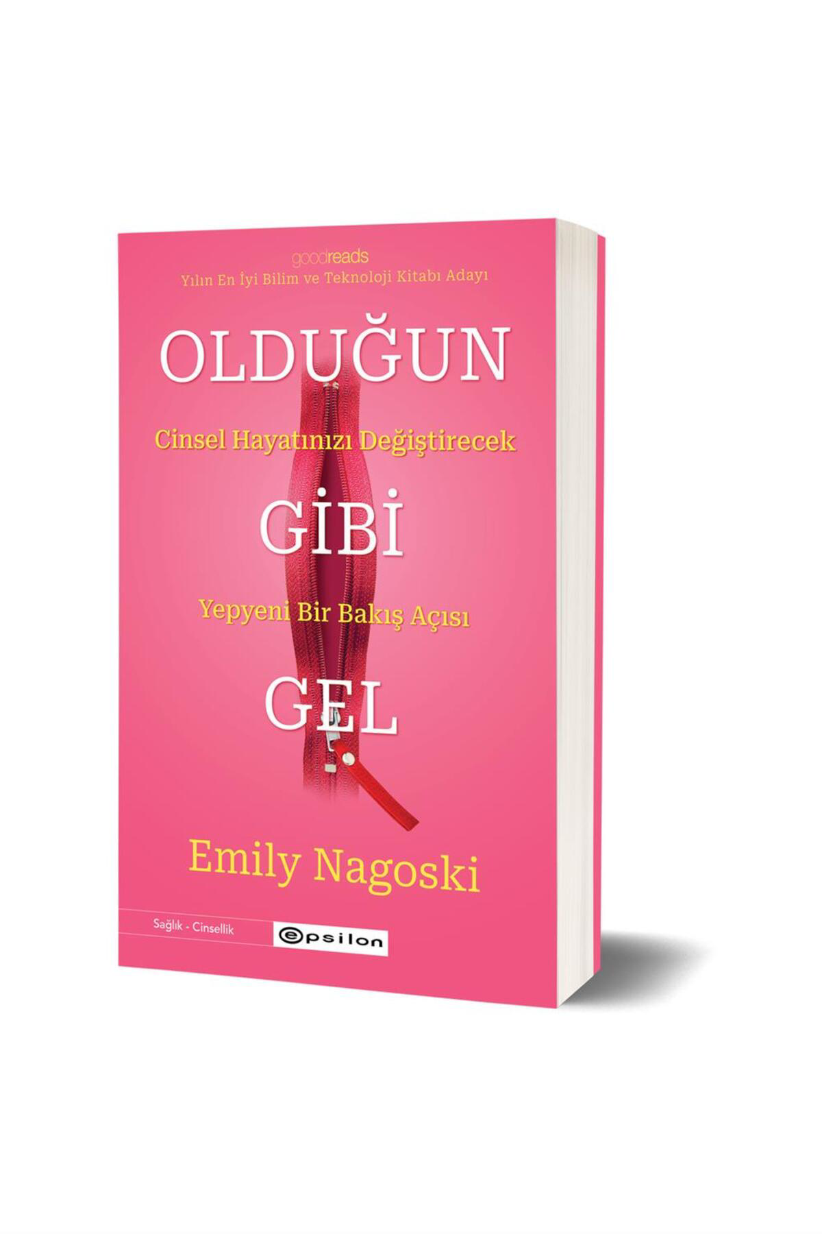 Epsilon Yayınevi Olduğun Gibi Gel Emily Nagoski