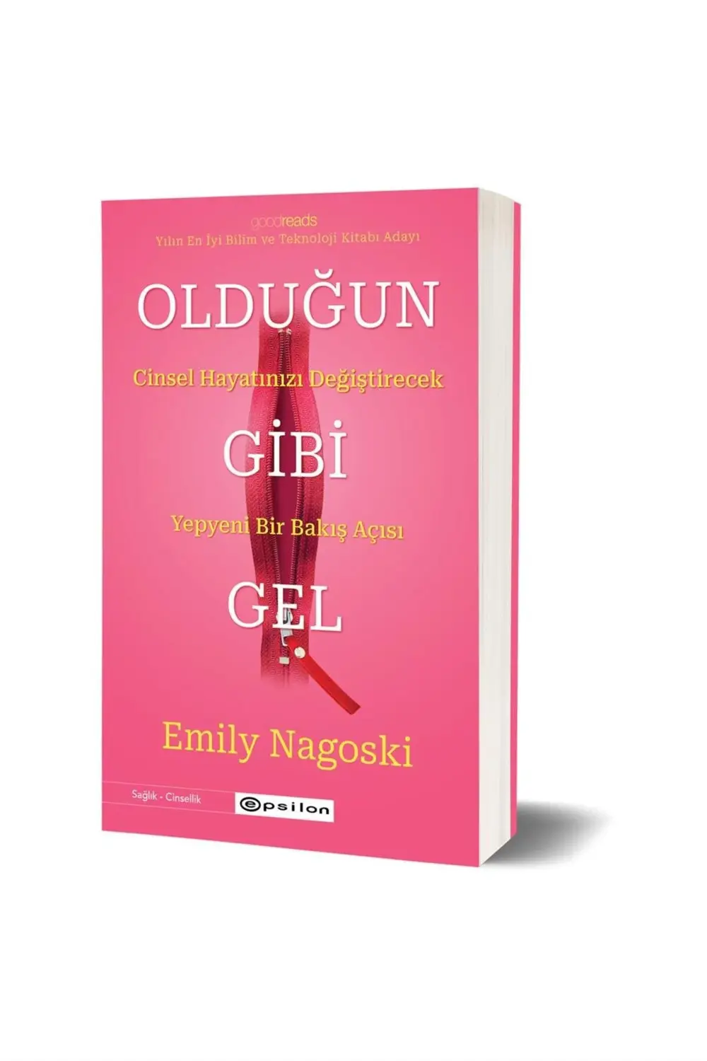 Olduğun Gibi Gel Emily Nagoski