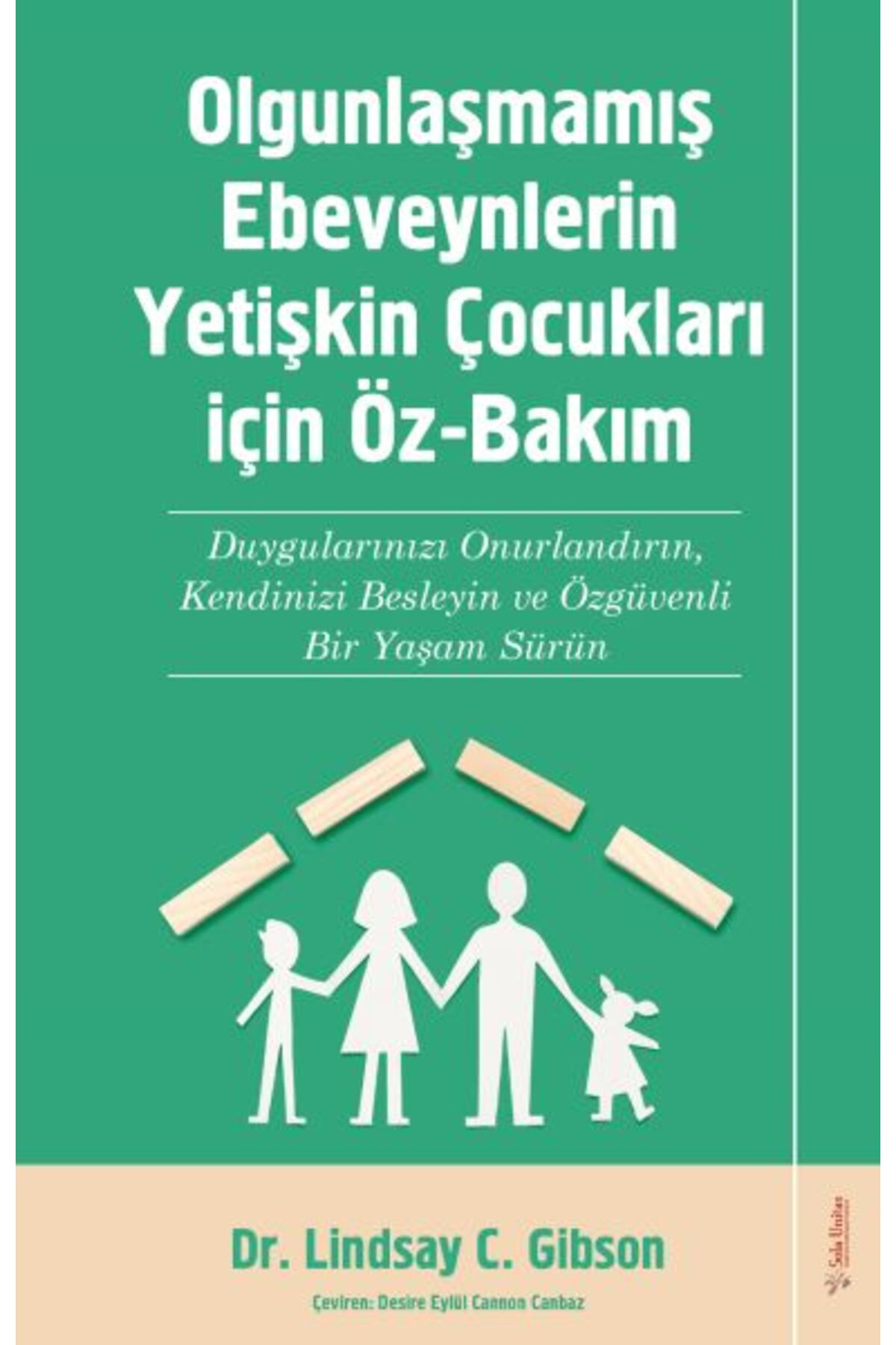 Karatay Yayınları Olgunlaşmamış Ebeveynlerin Yetişin Çocukları İçin Özbakım