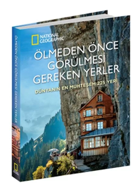Ölmeden Önce Görülmesi Gereken Yerler - Dünyanın En Muhteşem 225 