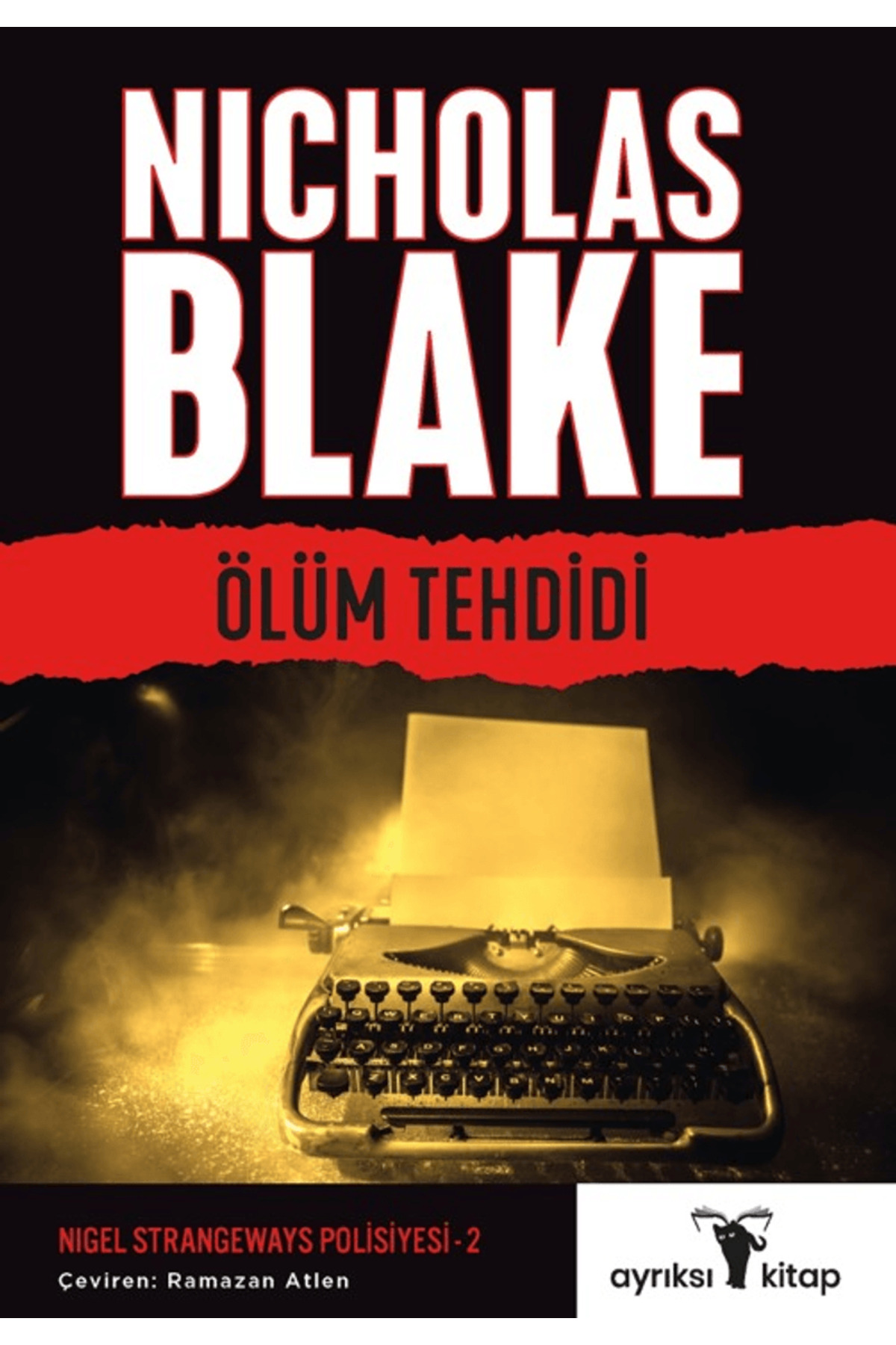 Ölüm Tehdidi - Nigel Strangeways Serisi / Nicholas Blake / Ayrıks