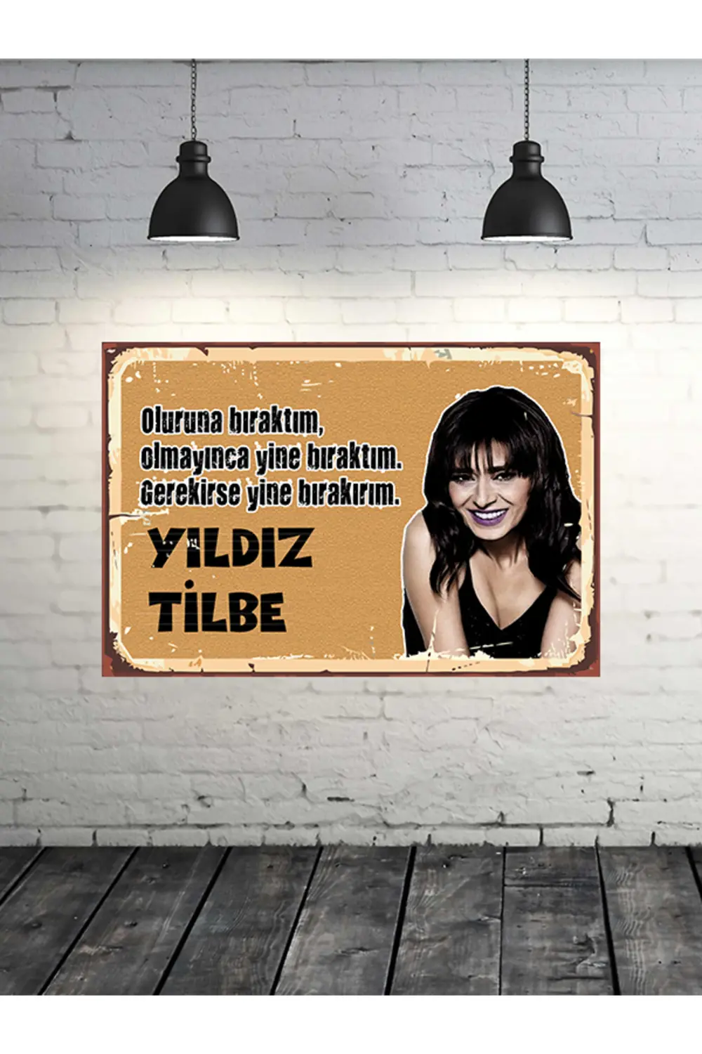 Oluruna Bıraktım Yıldız Tilbe 20x30 Cm Retro Ahşap Tablo Fiyatı, Yorumları ve Özellikleri