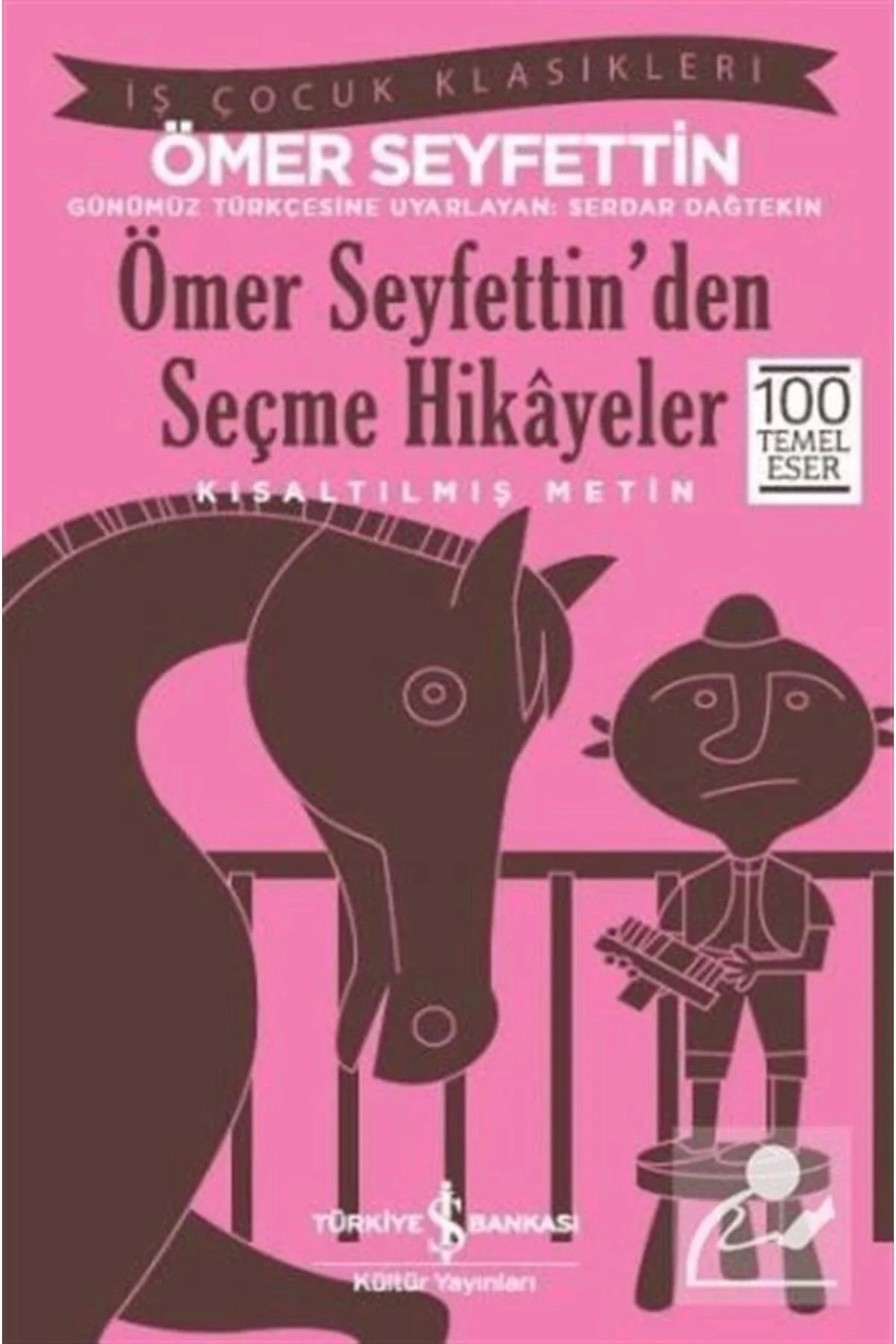 Ömer Seyfettin’den Seçme Hikayeler (Kısaltılmış Metin)