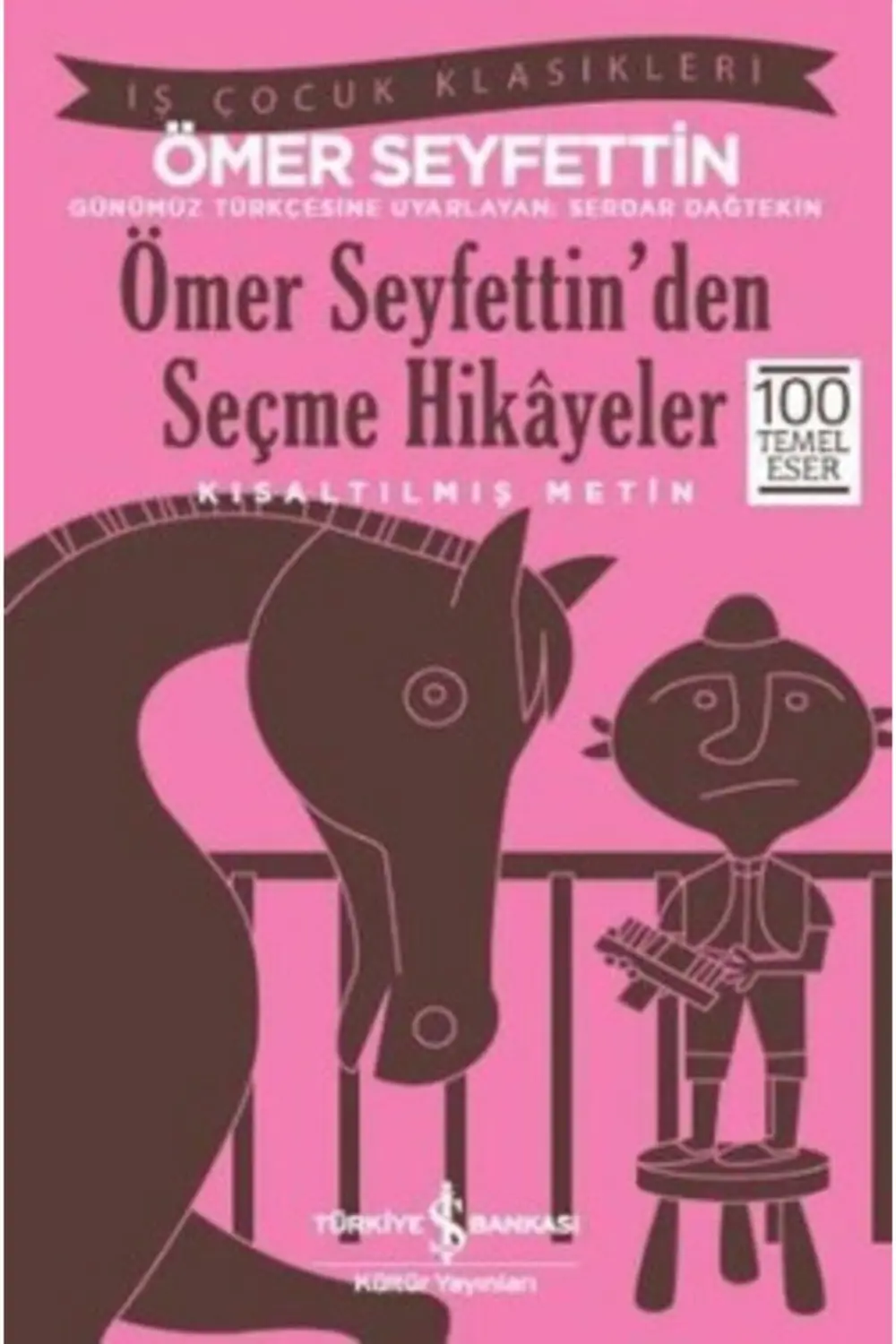 Ömer Seyfettin’den Seçme Hikayeler Ömer Seyfettin’den Seçme Hikayeler