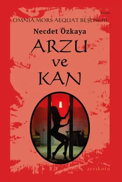 Omnia Mors Aequat Beşlisi-III Arzu ve Kan Fiyatı, Yorumları ve Özellikleri