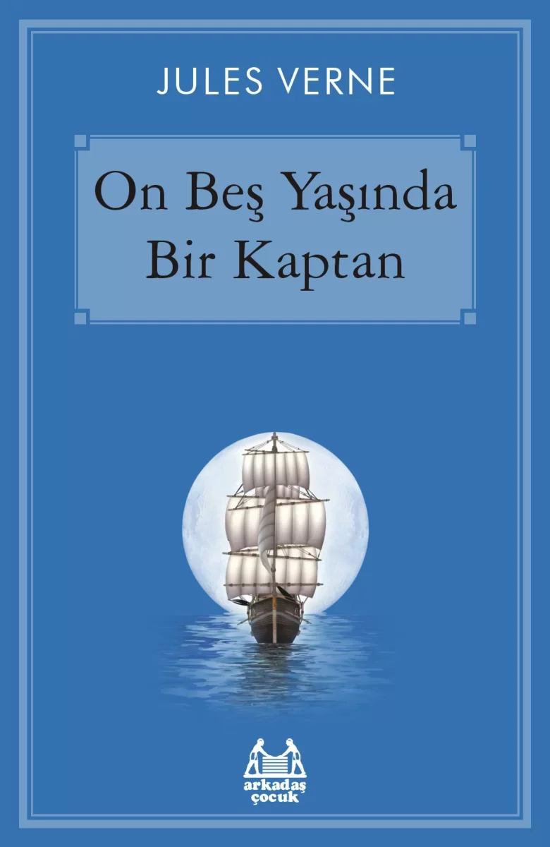 On Beş Yaşında Bir Kaptan