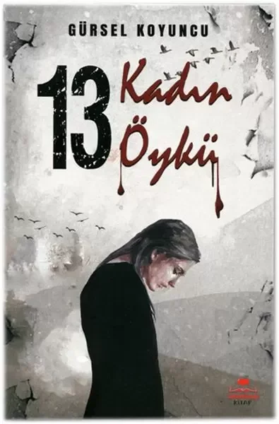 On Üç Kadın On Üç Öykü Fiyatı, Yorumları ve Özellikleri