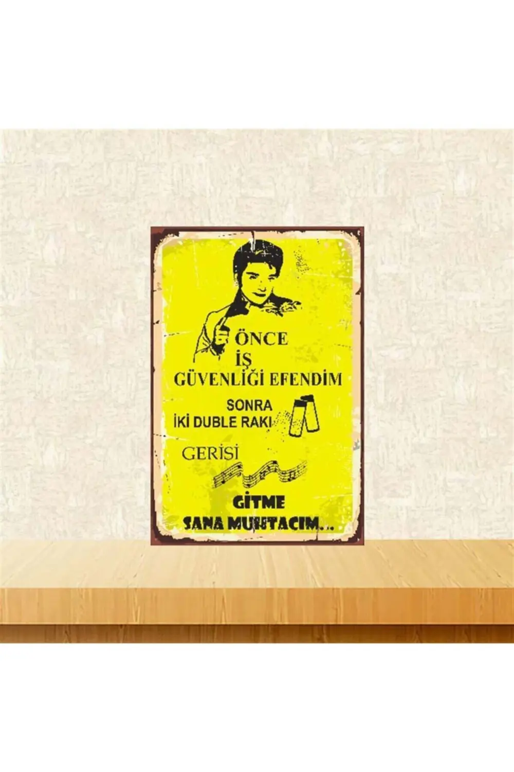 Önce Iş Güvenliği Efendim 20-30 Cm Retro Ahşap Poster