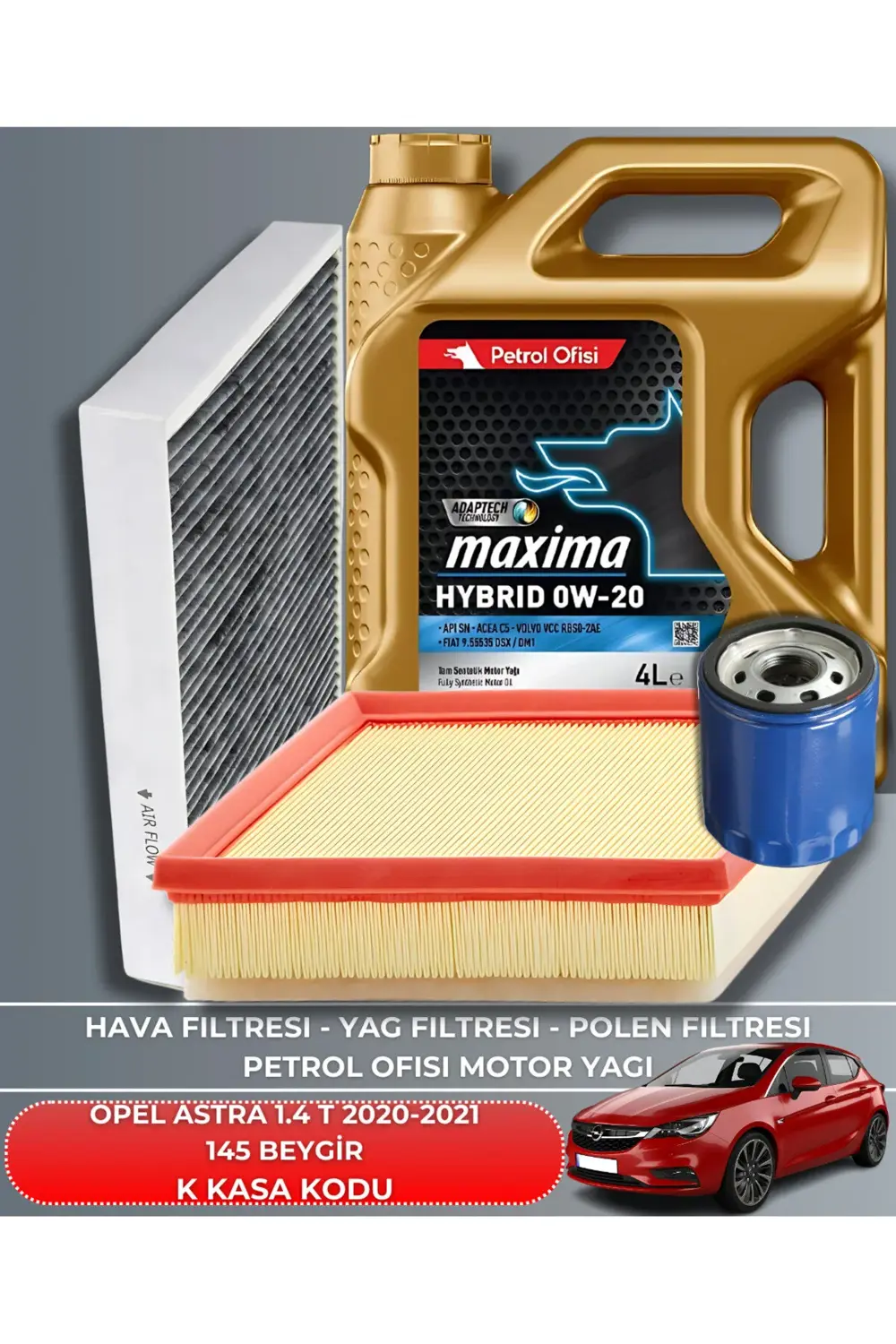 OPEL ASTRA 1.4 - 1.4 T 2020-2021 145 BEYGİR FİLTRE - YAG BAKIM SE