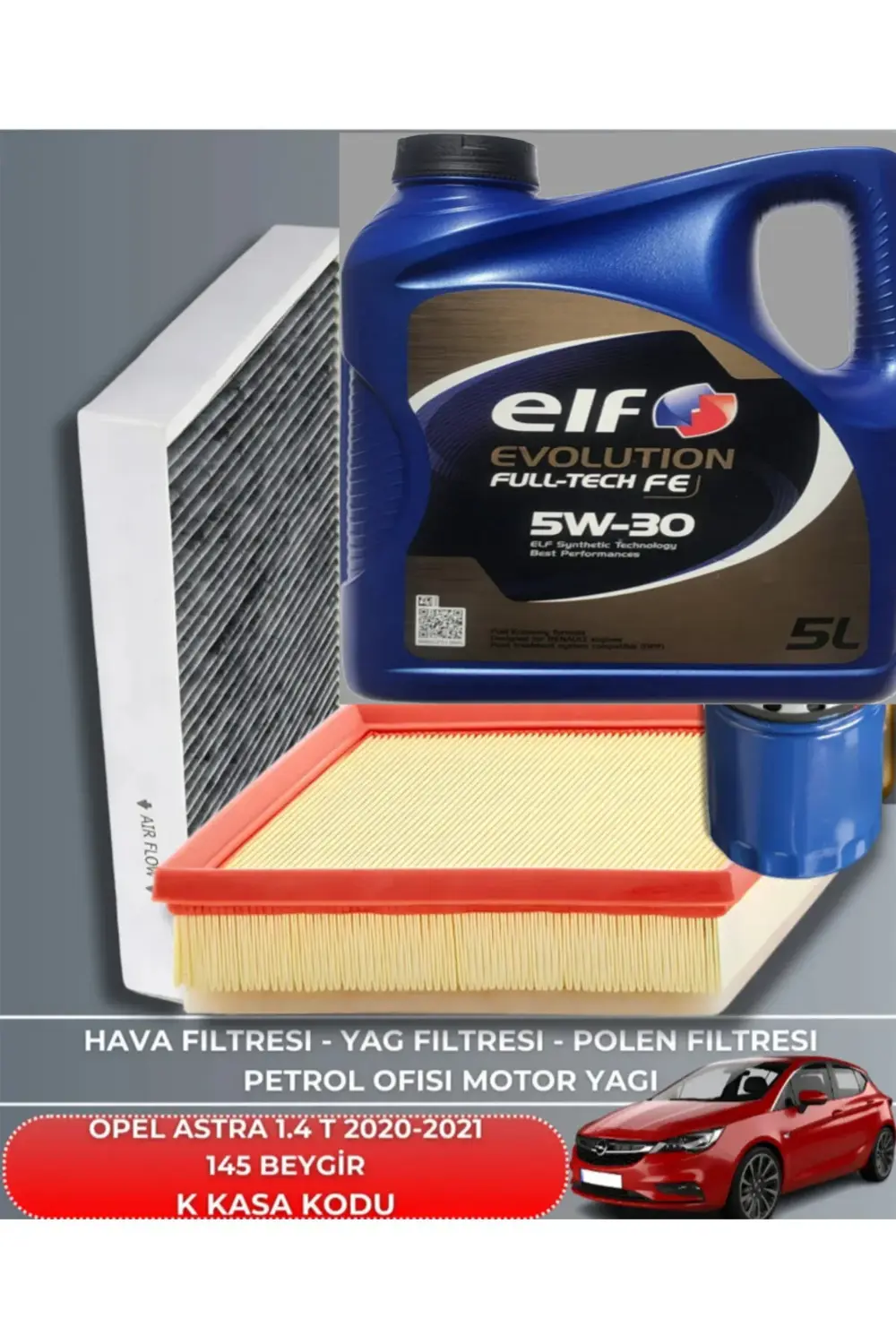 OPEL ASTRA 1.4 - 1.4 T 2020-2021 145 BEYGİR FİLTRE - YAG BAKIM SE