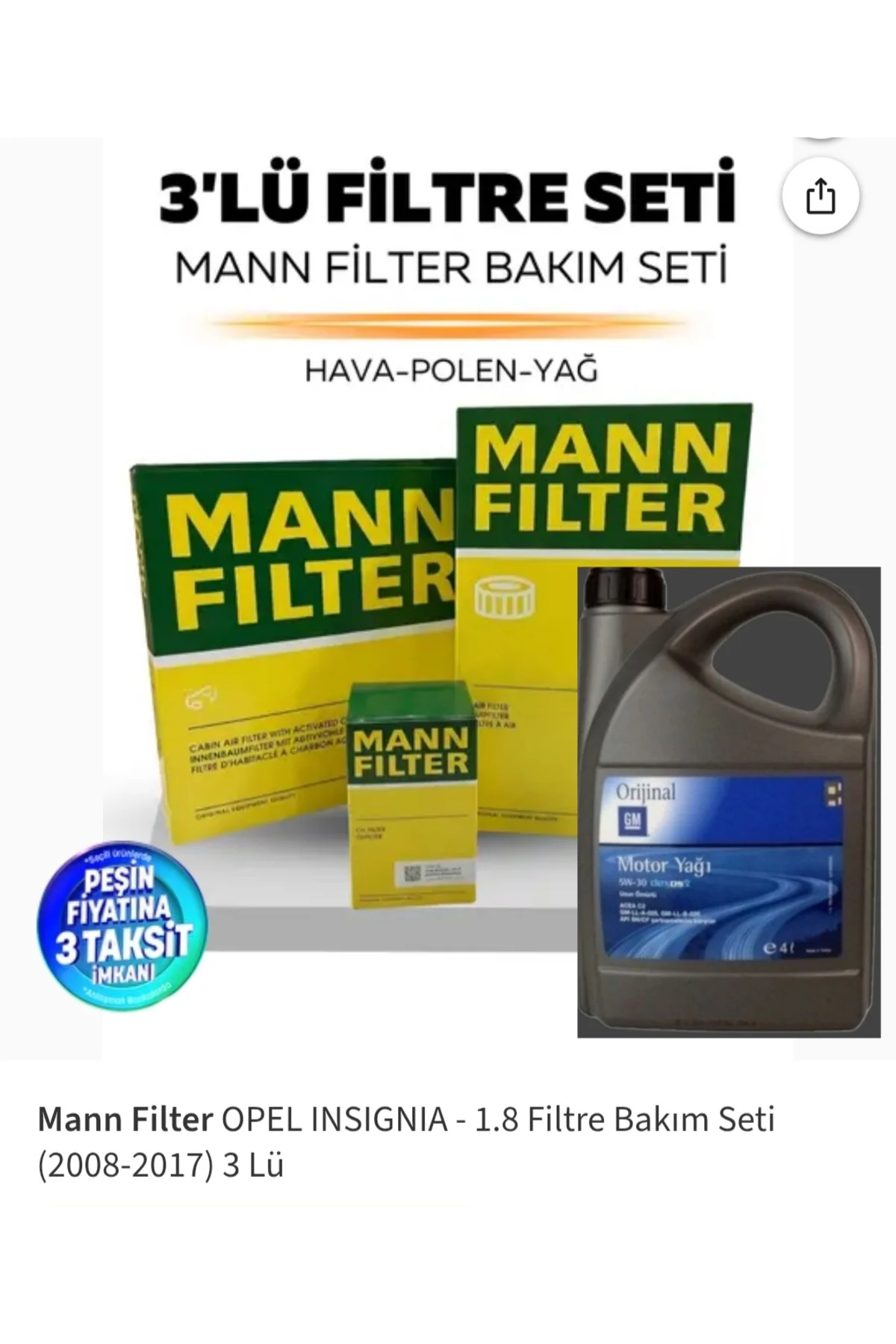 OPEL INSIGNIA 1.8 Filtre Bakım Seti (2008-2017) 3 Lü+GM Dexos2 5W-30 4LT 2025 ÜRETİMDİR+BOR YAG KATKISI