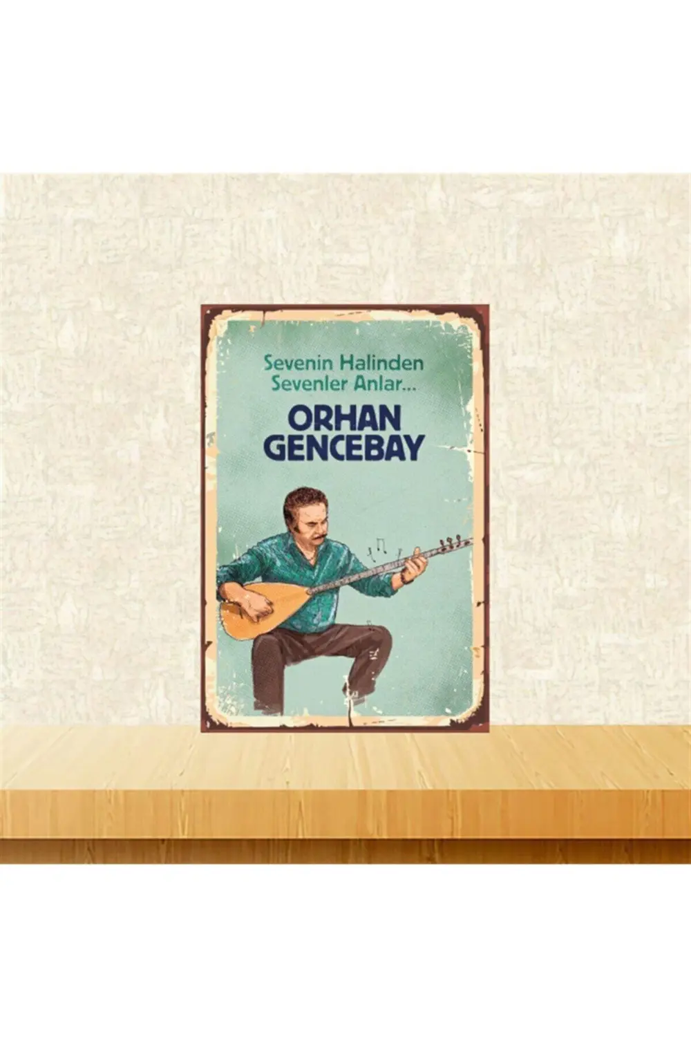 Orhan Gencebay Sevenin Halinden 20-30 Cm Retro Ahşap Poster Tkfx4