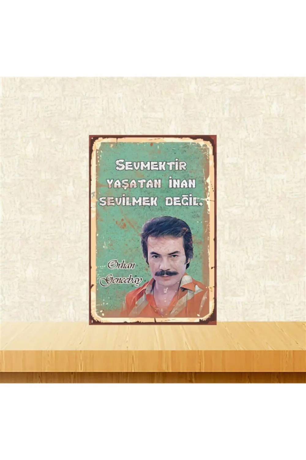 Orhan Gencebay Sevmektir Yaşatan 20-30 Cm Retro Ahşap Tablo Tkfx4