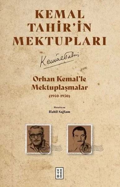 Orhan Kemal'le Mektuplaşmalar Orhan Kemal'le Mektuplaşmalar