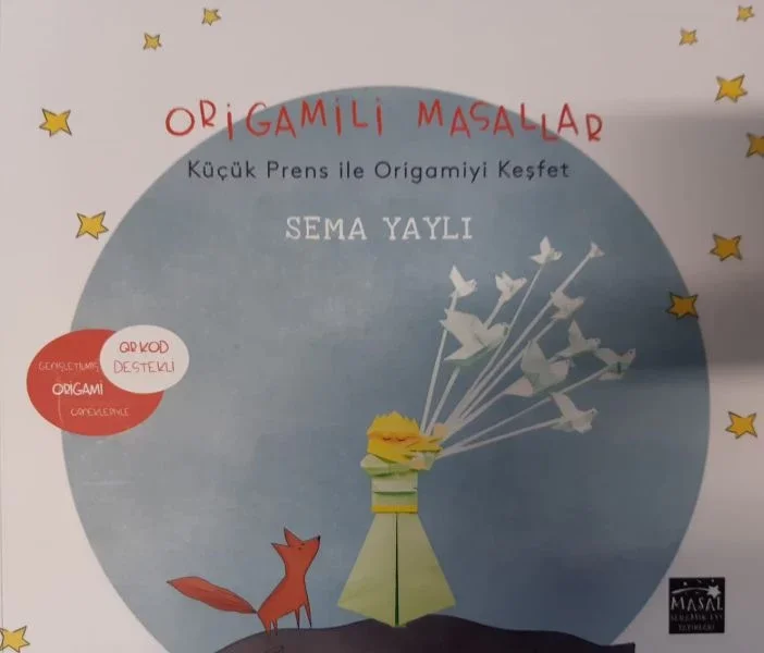Origamili Masallar Küçük Prens İle Origamiyi Keşfet Fiyatı, Yorumları ve Özellikleri