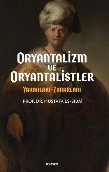 Oryantalizim ve Oryantalistler Yararları - Zararları Fiyatı, Yorumları ve Özellikleri