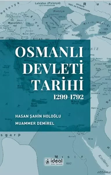 Osmanlı Devleti Tarihi (1299-1792) Fiyatı, Yorumları ve Özellikleri