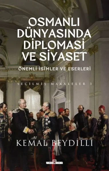 Osmanlı Dünyasında Diplomasi ve Siyaset (Ciltli) Fiyatı, Yorumları ve Özellikleri
