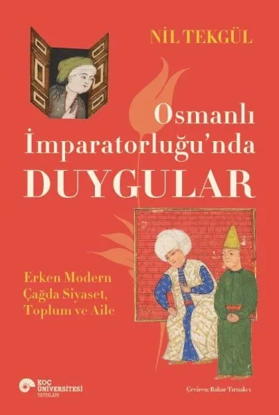 Osmanlı İmparatorluğu'nda Duygular Fiyatı, Yorumları ve Özellikleri
