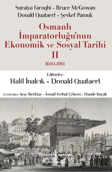 Osmanlı İmparatorluğu'nun Ekonomik ve Sosyal Tarihi 2 (1600-1914) Fiyatı, Yorumları ve Özellikleri