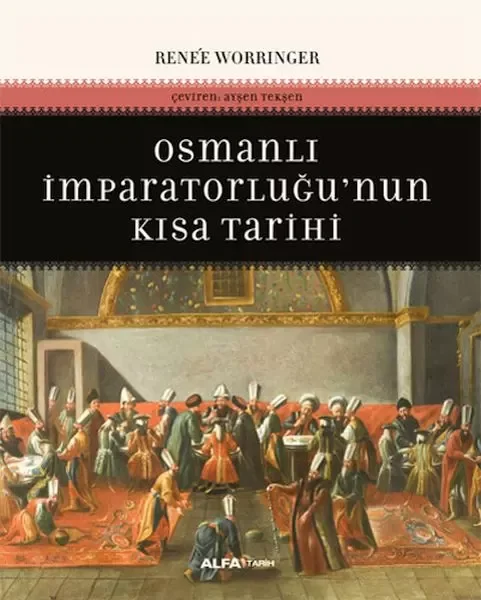 Osmanlı İmparatorluğu'nun Kısa Tarihi Fiyatı, Yorumları ve Özellikleri