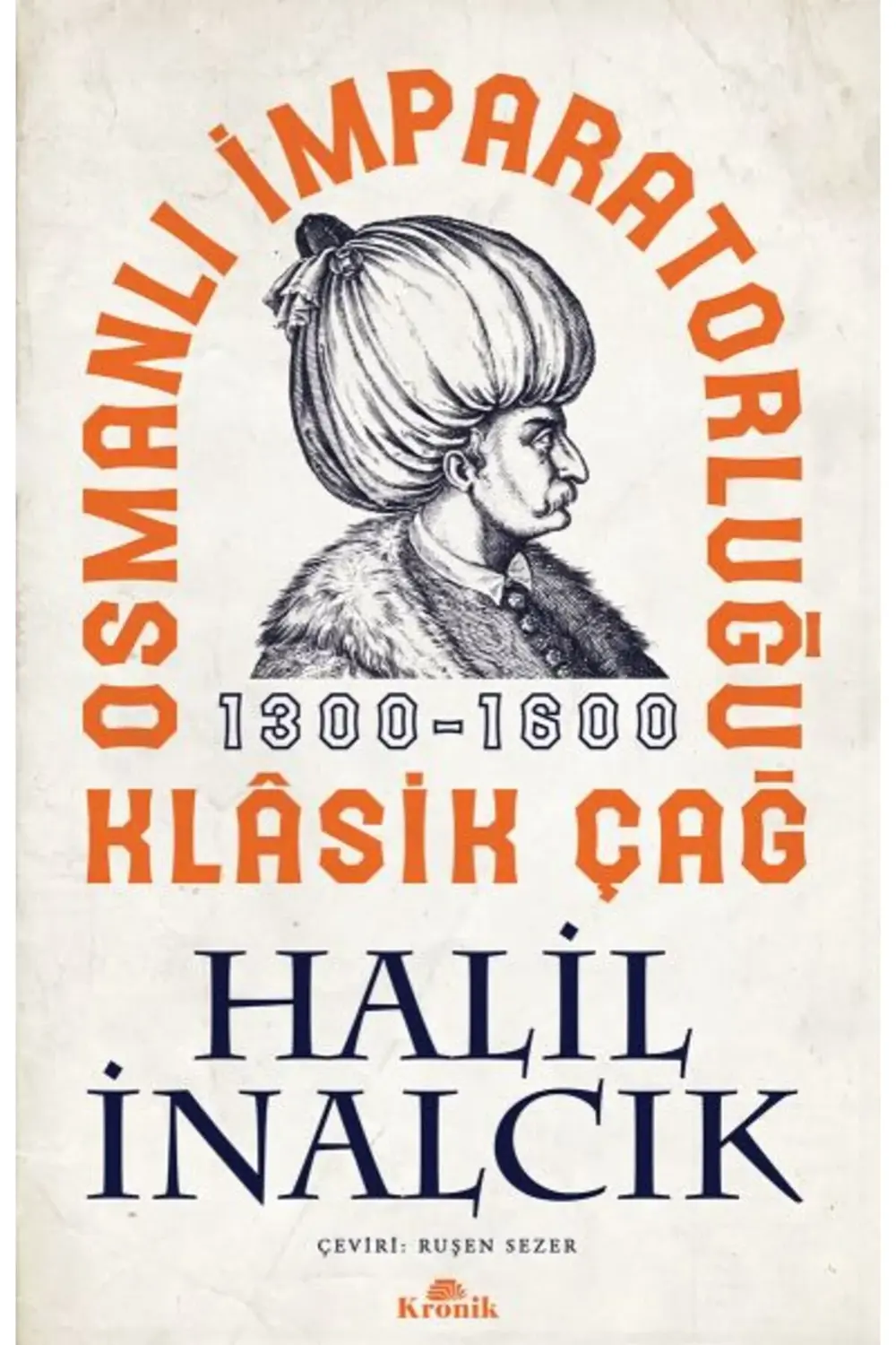 Osmanlı İmparatorluğu Klasik Çağ 13001600
