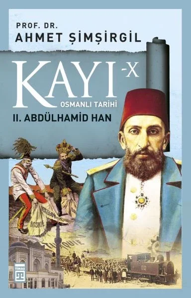 Osmanlı Tarihi Kayı 10 - II. Abdülhamid Han Fiyatı, Yorumları ve Özellikleri