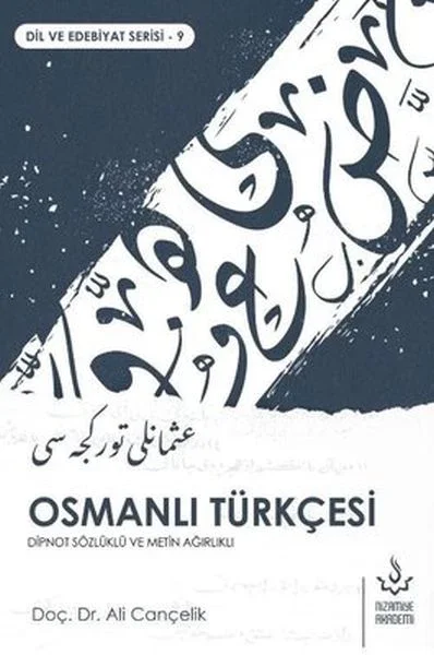 Osmanlı Türkçesi - Dipnot Sözlüklü ve Metin Ağırlıklı Fiyatı, Yorumları ve Özellikleri