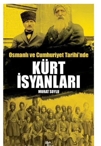 Osmanlı ve Cumhuriyet Tarihi'nde Kürt İsyanları Fiyatı, Yorumları ve Özellikleri