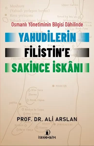 Osmanlı Yönetiminin Bilgisi Dahilinde Yahudilerin Filistin’e Saki