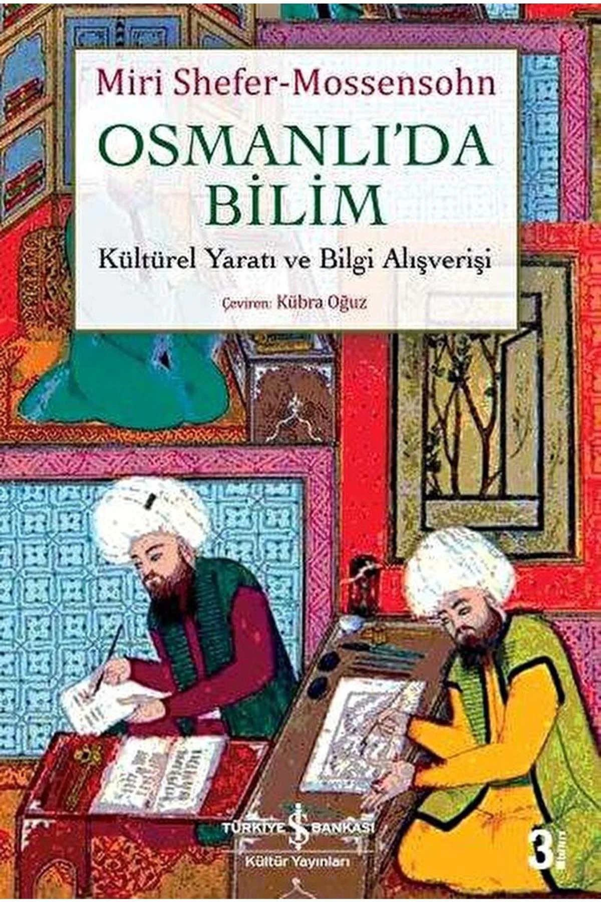 Osmanlı'da Bilim / Miri Shefer-mossensohn / / 9786052956755