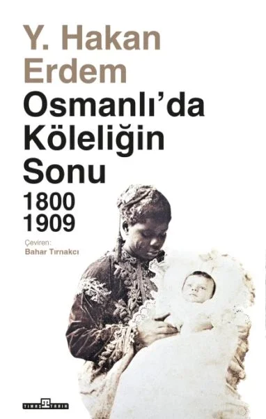 Osmanlıda Köleliğin Sonu Osmanlıda Köleliğin Sonu