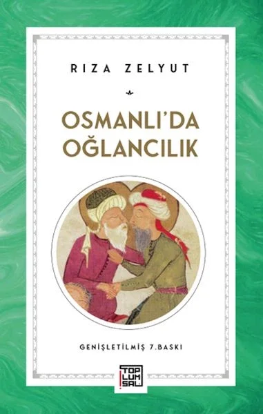 Osmanlı'da Oğlancılık Fiyatı, Yorumları ve Özellikleri