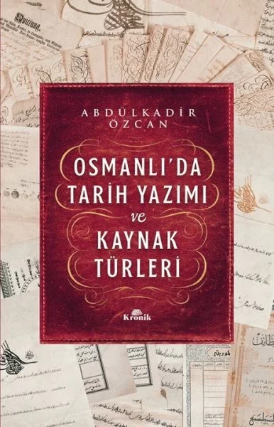 Osmanlı’da Tarih Yazımı ve Kaynak Türleri Fiyatı, Yorumları ve Özellikleri