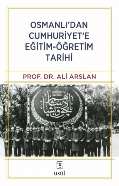 Osmanlı’dan Cumhuriyet’e Eğitim-Öğretim Tarihi