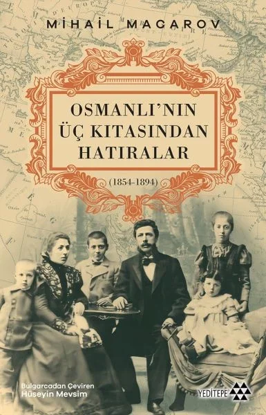 Osmanlı’nın Üç Kıtasından Hatıralar Fiyatı, Yorumları ve Özellikleri