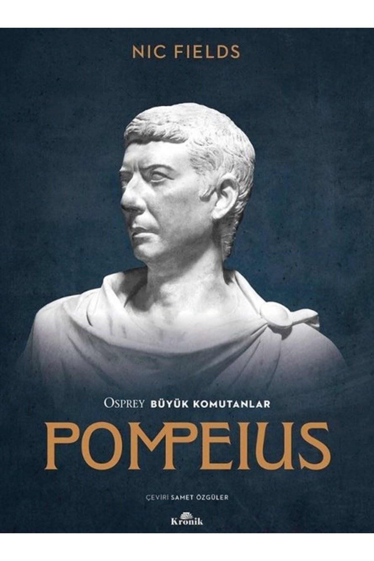 Kronik Kitap Osprey Büyük Komutanlar Erwin Rommel /Pompeius /Hunlar Hakanı Att