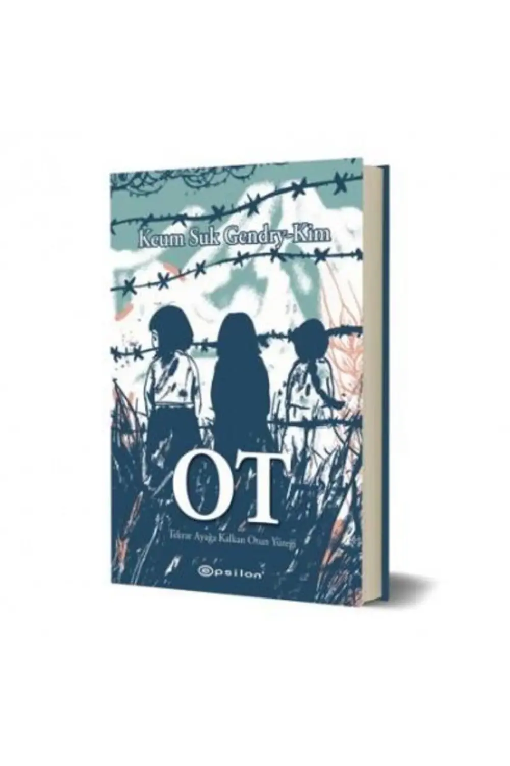 OT Tekrar Ayağa Kalkan Ot'un Yüreği Keum Suk Gendry-Kim