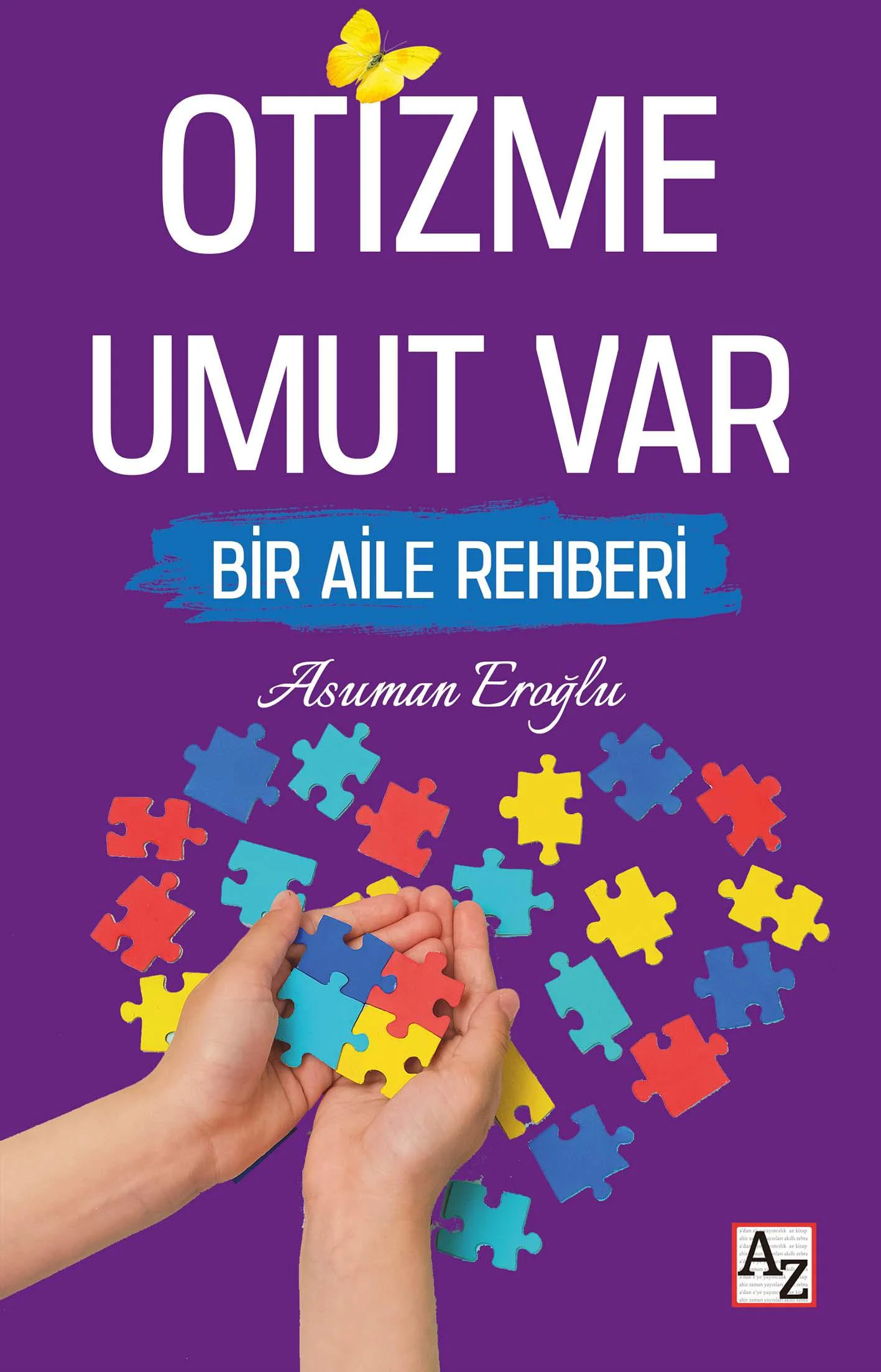 Otizme Umut Var - Asuman Eroğlu