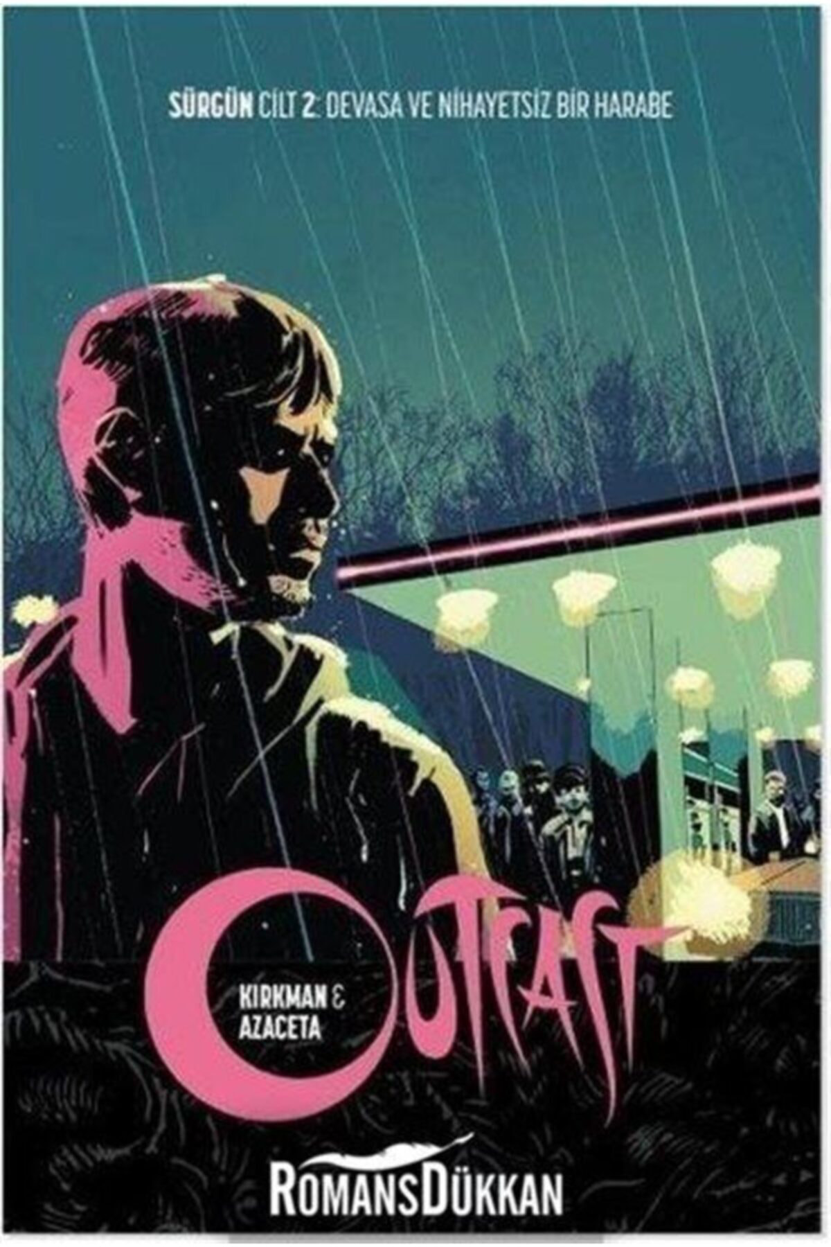 Outcast By Kirkman And Azaceta Volume 2 A Vast And Unending Ruin