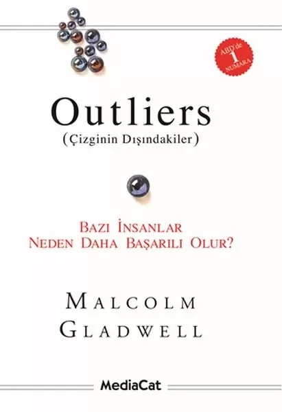 Outliers (Çizginin Dışındakiler)  Bazı İnsanlar Neden Daha Başarılı Olur?