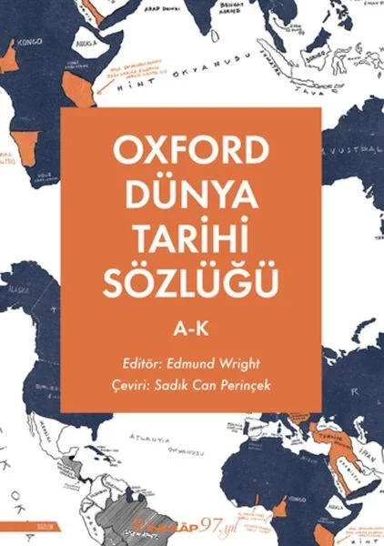 Oxford Dünya Tarihi Sözlüğü 1- A-K Fiyatı, Yorumları ve Özellikleri