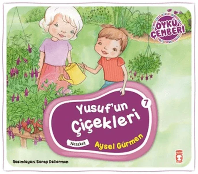 Öykü Çemberi 7: Yusuf'un Çiçekleri