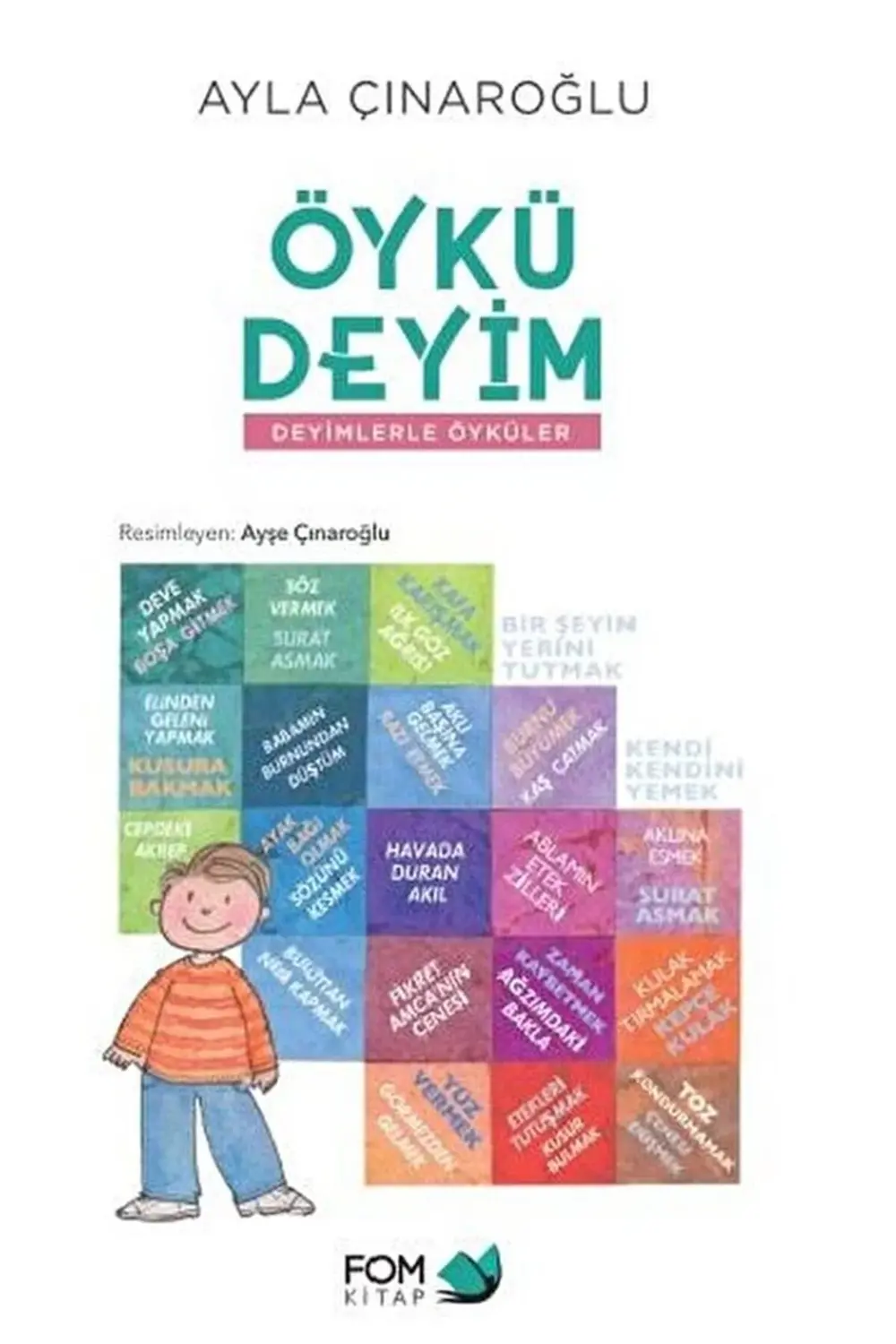 Öykü Deyim Deyimlerle Öyküler